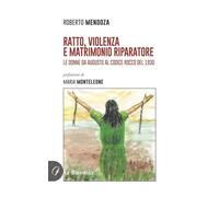 Ratto, violenza e matrimonio riparatore. Le donne da Augusto al Codice Rocco del 1930