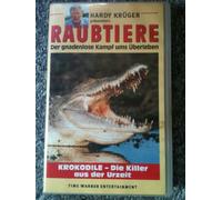 Raubtiere: Krokodile - Die Killer aus der Urzeit