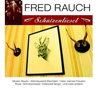 Rauch, Fred - Schutzenliesel