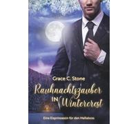 Rauhnachtszauber in Wintercrest: Eine Eisprinzessin für den Mafiaboss