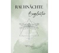 Rauhnächte Begleiter: Dein spiritueller Wegweiser durch die magische Zeit des Jahreswechsels