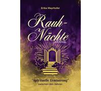 Rauhnächte Journal; "Spirituelle Erneuerung" zwischen den Jahren: Finde Klarheit - setze kraftvolle Impulse für dein neues Jahr