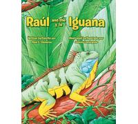 Raul and the Iguana/Raúl y la Iguana