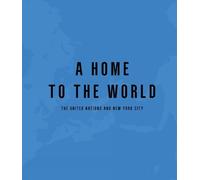 Raul Barreneche A Home to the World (Copertina rigida)