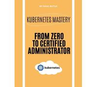 Raul Butuc Kubernetes Mastery (Tascabile)