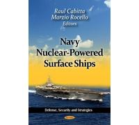 Raul Cabitta Navy Nuclear-Powered Surface Ships (Tascabile)