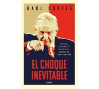 Raúl Cortés El choque inevitable / Ineludible Clash (Tascabile)