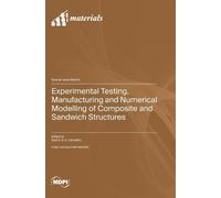 Raul D S G Camp Experimental Testing, Manufacturing and Numer (Copertina rigida)