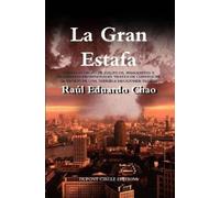Raúl Eduardo Chao La Gran Estafa (Tascabile)