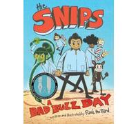 Raul Gonzalez III The Snips: A Bad Buzz Day (A Graphic Novel) (Copertina rigida)
