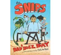 Raul Gonzalez III The Snips: A Bad Buzz Day (A Graphic Novel) (Copertina rigida)