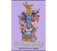 Raúl Jiménez The Living And Talking In Mexico Bundle. (Tascabile)