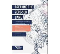 Raúl Lagomarsino Dutra Breaking the Zero-Sum Game (Tascabile)