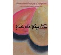 Raul Lopez Under the Mango Tree (Tascabile)
