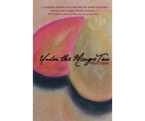 Raul Lopez Under the Mango Tree (Tascabile)