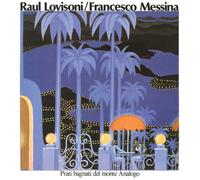 Raul Lovisoni/Francesco Messina Prati Bagnati Del Monte Analogo (Vinyl LP)