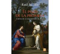 Raúl M. Mir Col El pozo de la promesa: Cartas de la samaritana de Si (Tascabile)