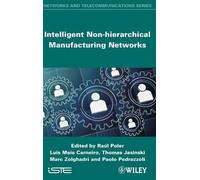 Raul Poler Intelligent Non-hierarchical Manufacturing Network (Copertina rigida)
