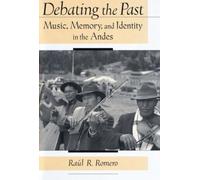 Raúl R. Romero Debating the Past (Copertina rigida)