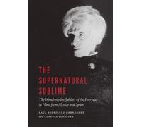 Raúl Rodríguez-Hernández Claudia Schae The Supernatural Subl (Copertina rigida)