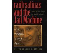 Raúl Salinas Raúlrsalinas and the Jail Machine (Tascabile)