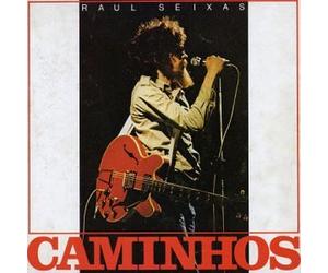 Raul Seixas - Caminhos