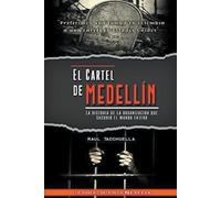 Raul Tacchuella El cartel de Medellín (Tascabile) Guerra de Carteles