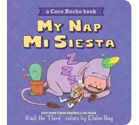 Raul the Third My Nap, Mi Siesta: A Coco Rocho Book (Libro di cartone)