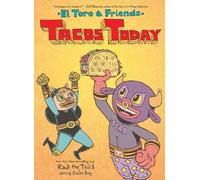 Raul the Third Tacos Today: El Toro and Friends (Copertina rigida)