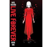 Raul Trevino Live Forever Volume 1 (Tascabile) Live Forever