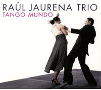 RAUL TRIO JAURENA Tango Mundo (CD)
