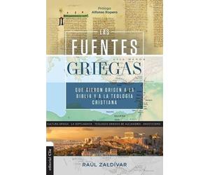 Raúl Zaldivar R La fuentes griegas que dieron origen a la Biblia y a (Tascabile)