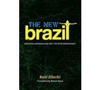 Raul Zibechi The New Brazil (Tascabile)