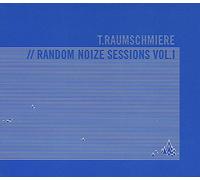 Raumschmiere T. - Random Noize Sessions Vol.1