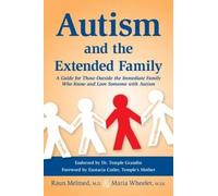 Raun Melmed Maria Wheeler Autism and the Extended Family (Tascabile)