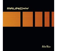 Raunchy - Velvet Noise