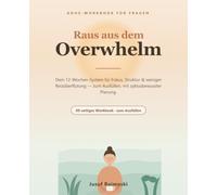 Raus aus dem Overwhelm