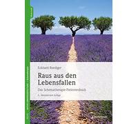 Raus aus den Lebensfallen: Das Schematherapie-Patientenbuch