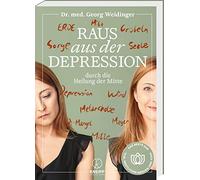 Raus aus der Depression durch die Heilung der Mitte (TCM mit Georg Weidinger). Ein ganzheitlicher Ratgeber mit TCM, Yoga und bewährten Kräuterrezepturen für Lebensfreude: 3