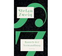 Rausch der Verwandlung: Ein Roman aus dem Nachlass