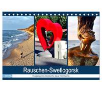 Rauschen-Swetlogorsk - Russlands Sotschi des Nordens (Tischkalender 2026 DIN A5 quer), CALVENDO Monatskalender: Der Kurort Swetlogorsk/Rauschen an der Bernsteinküste