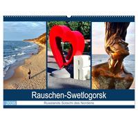 Rauschen-Swetlogorsk - Russlands Sotschi des Nordens (Wandkalender 2026 DIN A2 quer), CALVENDO Monatskalender: Der Kurort Swetlogorsk/Rauschen an der Bernsteinküste