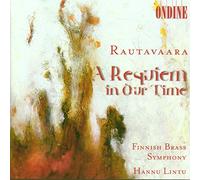 Rautavaara Einojuha - A Requiem In Our Time, Playgrounds For A