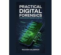 Rauven Kalderich Practical Digital Forensics (Tascabile)