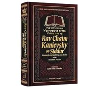 Rav Chaim Kanievsky on Siddur - Shabbos