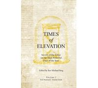 Rav Michael Berg Times of Elevation Volume 1 (Copertina rigida)