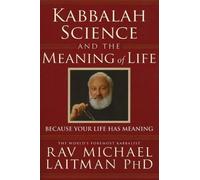 Rav Michael Laitman Kabbalah, Science & the Meaning of Life (Tascabile)