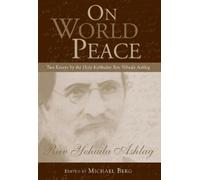 Rav Yehuda Ashlag On World Peace (Tascabile)