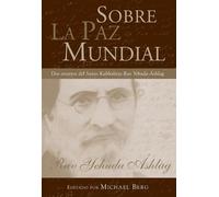Rav Yehuda Ashlag Sobre la paz mundial (Copertina rigida)