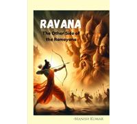 RAVANA: The Other Side of the Ramayana